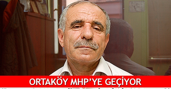 Ortaköy Belediye Başkanı <b>Ali Girgin</b>, MHP&#39;ye geçiyor. - ortakoy_mhpye_geciyor_h6978