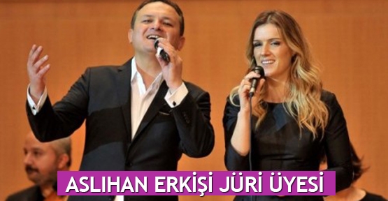  Aslıhan Erkişi jüri üyesi