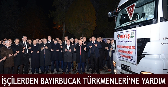 İşçilerden Bayırbucak Türkmenleri'ne yardım